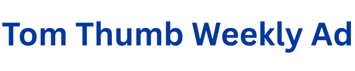 Tom Thumb Weekly Ad